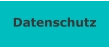 Datenschutz